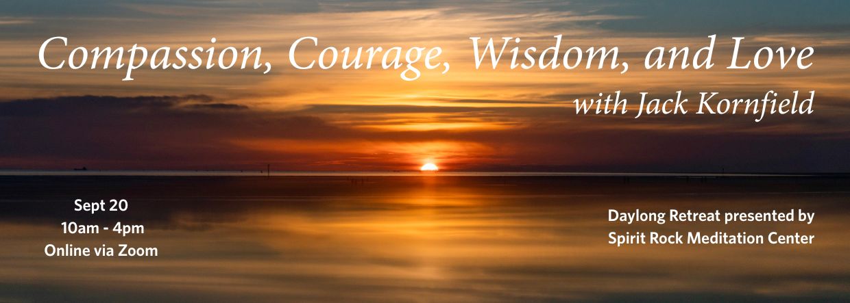 Compassion, Courage, Wisdom, and Love