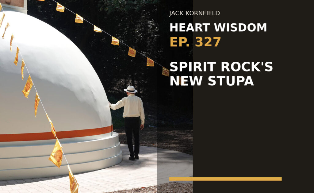 Spirit Rock's New Stupa
